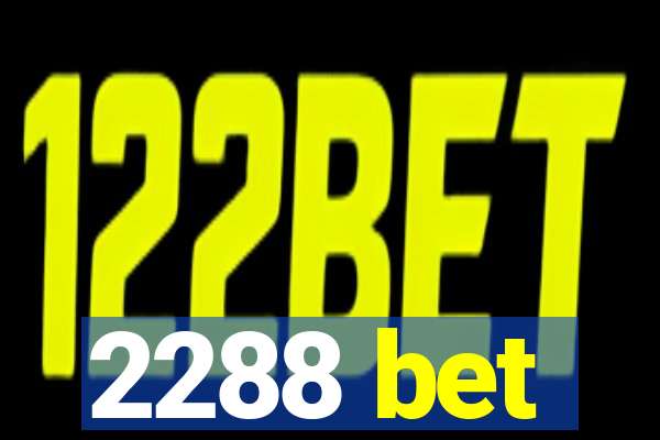 2288 bet